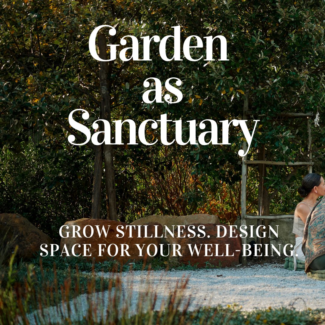 Garden as Sanctuary