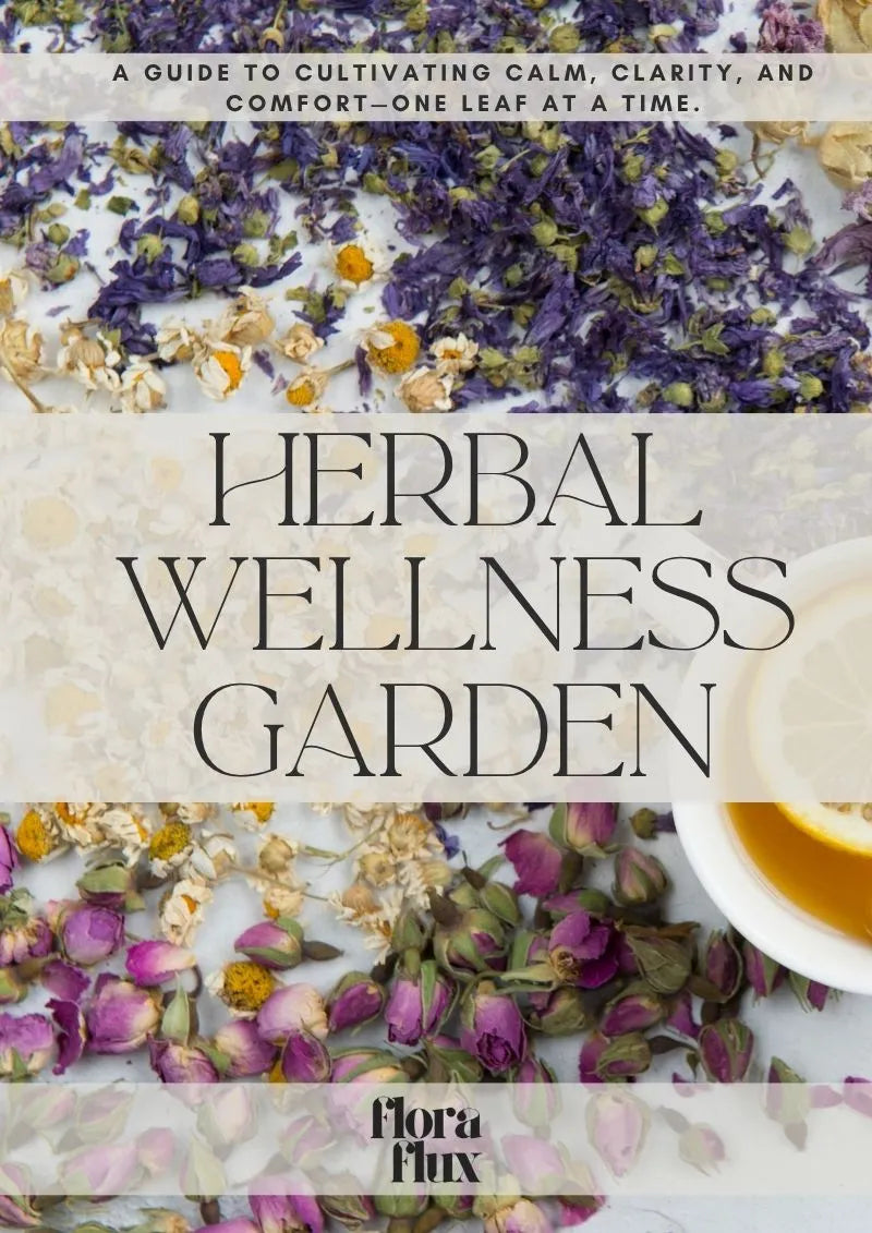 Herbal Wellness Garden: Grow & Use Your Own Teas